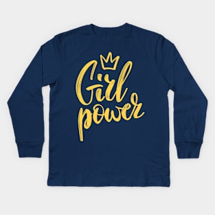 Girls Have the Power to Change the World Kids Long Sleeve T-Shirt